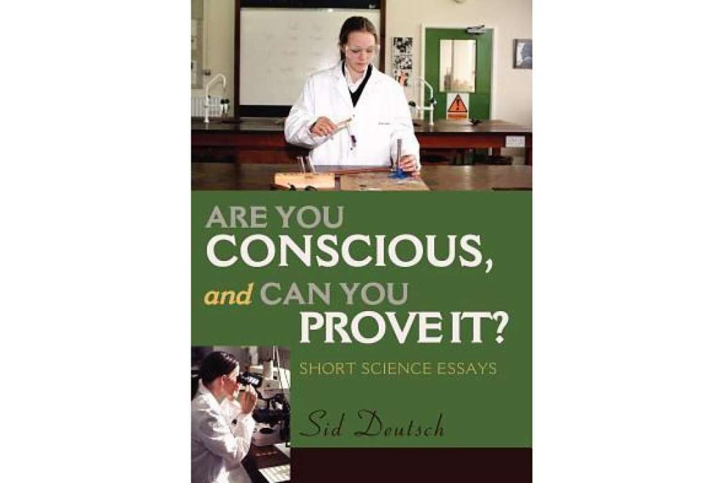 Are You Conscious, and Can You Prove it? Are You Conscious, and Can You Prove it?