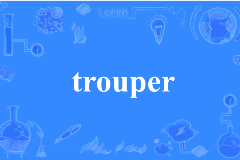 trouper trouper