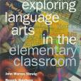 Exploring Language Arts in the Elementary Classroom Exploring Language Arts in the Elementary Classroom