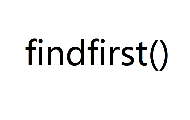findfirst