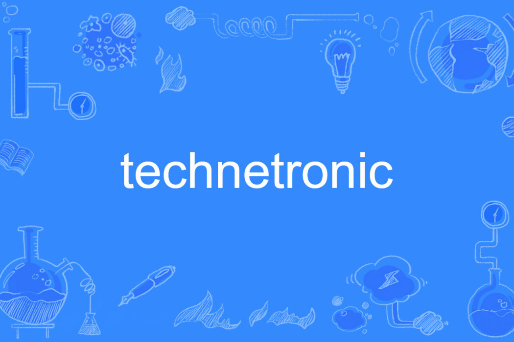 technetronic technetronic