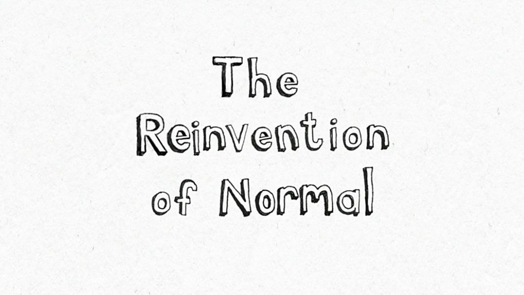 The Reinvention of Normal The Reinvention of Normal