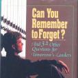 Can You Remember to Forget? Can You Remember to Forget?