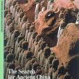 The Search for Ancient China The Search for Ancient China