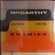 McCarthy and His Enemies McCarthy and His Enemies