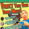 Direct Your Own Damn Movie! Direct Your Own Damn Movie!