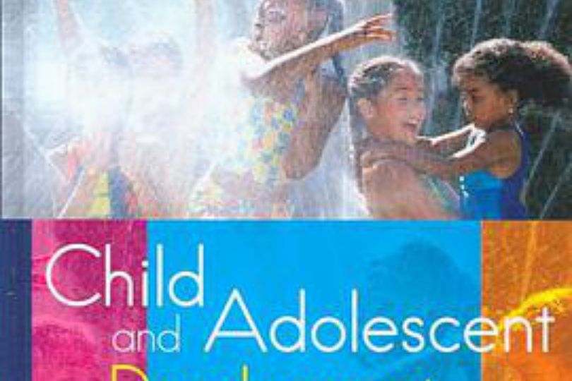 Child and Adolescent Development Child and Adolescent Development