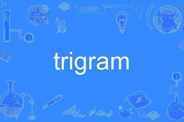 trigram trigram