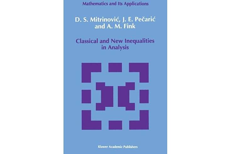 Classical and New Inequalities in Analysis