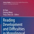 Reading Development and Difficulties in Monolingual and Bilingual Chinese Children Reading Development and Difficulties in Monolingual and Bilingual Chinese Children