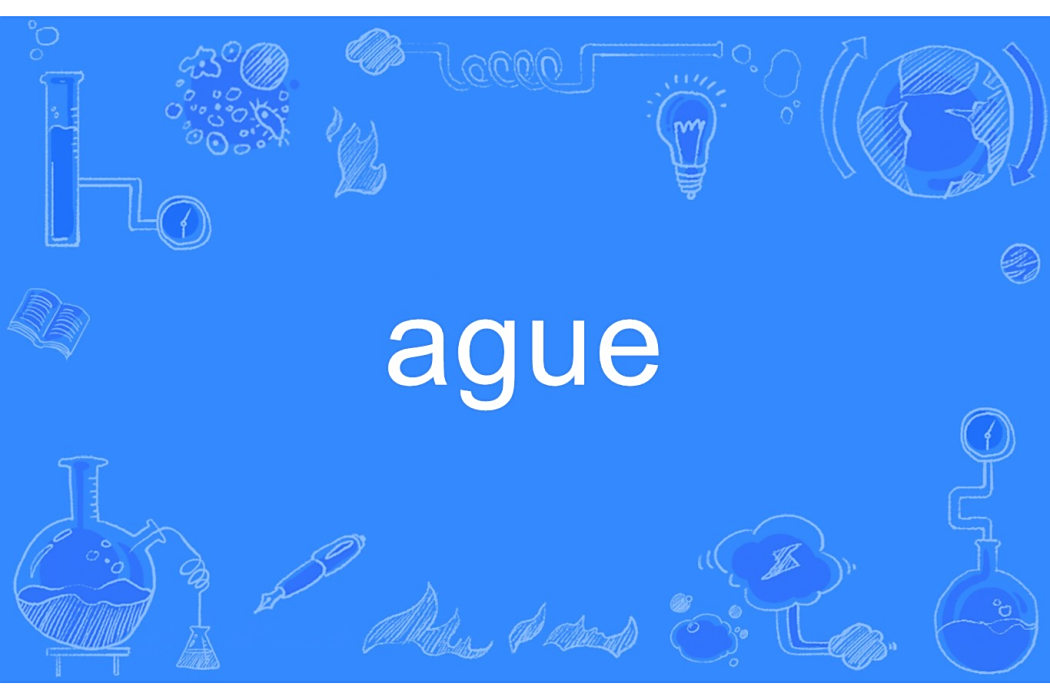 ague ague