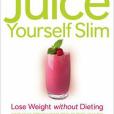 The Juice Master Juice Yourself Slim The Juice Master Juice Yourself Slim