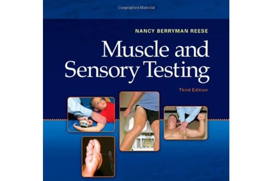 Muscle and Sensory Testing Muscle and Sensory Testing