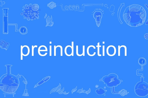preinduction preinduction