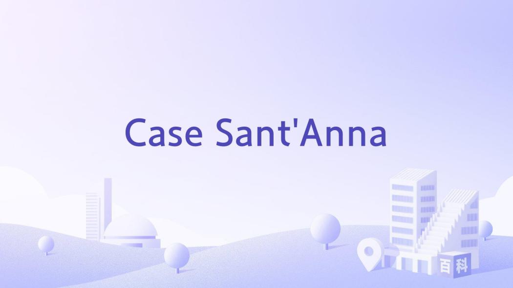 Case Sant\x27Anna Case Sant\x27Anna