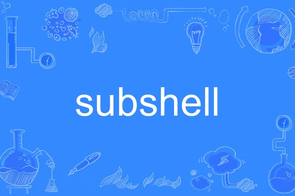 subshell subshell