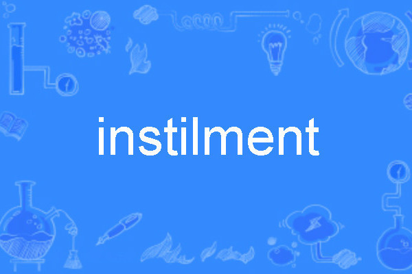 instilment instilment