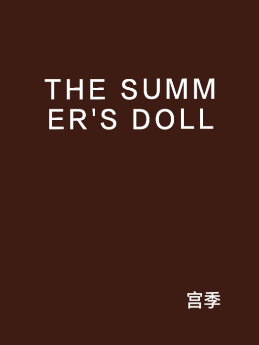 THE SUMMER\x27S DOLL THE SUMMER\x27S DOLL