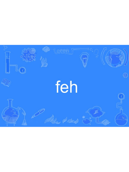 feh feh