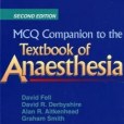 MCQ Companion to the \x22Textbook of Anaesthesia\x22 MCQ Companion to the \x22Textbook of Anaesthesia\x22