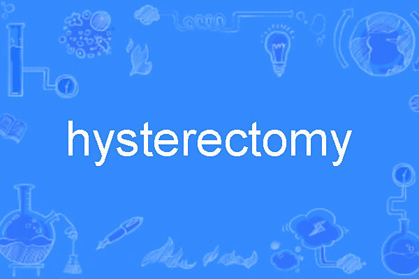 hysterectomy hysterectomy
