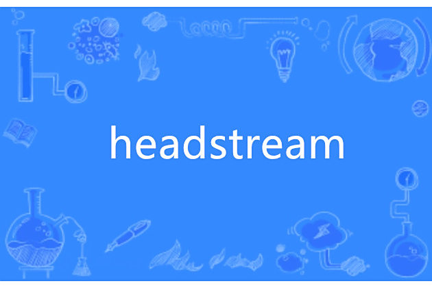 headstream
