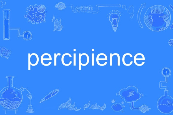percipience percipience
