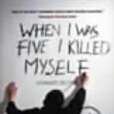 When I Was Five I Killed Myself(2002年Canongate Books Ltd出版的圖書) When I Was Five I Killed Myself(2002年Canongate Books Ltd出版的圖書)