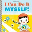 I Can Do it Myself!(Krensky, Stephen; Gillingham, Sara;著圖書) I Can Do it Myself!(Krensky, Stephen; Gillingham, Sara;著圖書)