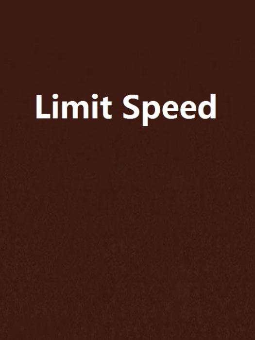 Limit Speed Limit Speed