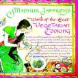 Madhur Jaffrey\x27s World-Of-The-East Vegetarian Cooking Madhur Jaffrey\x27s World-Of-The-East Vegetarian Cooking