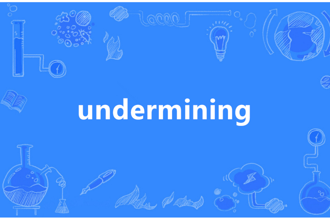 undermining undermining