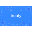 treaty(英文單詞) treaty(英文單詞)