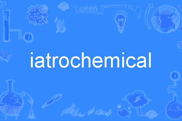 iatrochemical iatrochemical