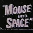 Mouse into Space Mouse into Space