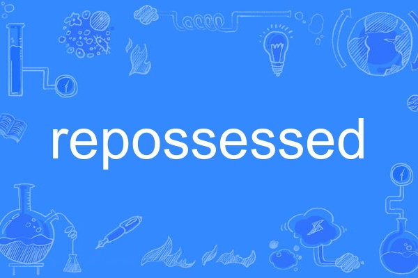 repossessed repossessed
