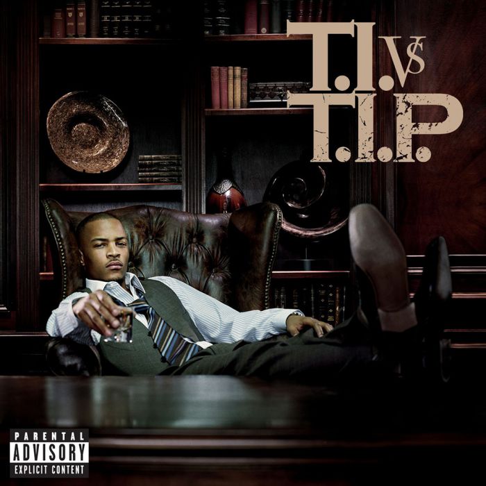 T.I. vs T.I.P. T.I. vs T.I.P.
