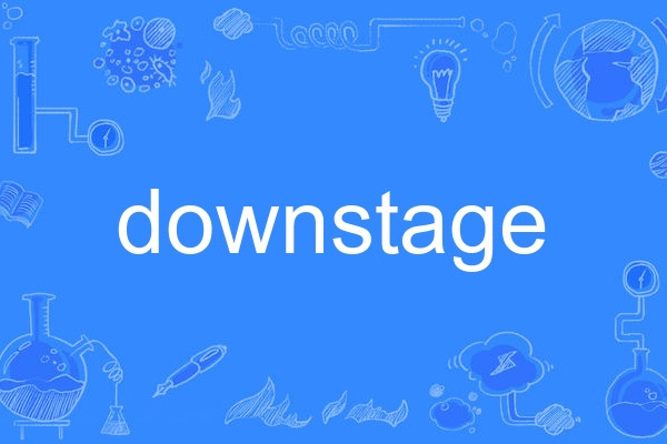 downstage downstage