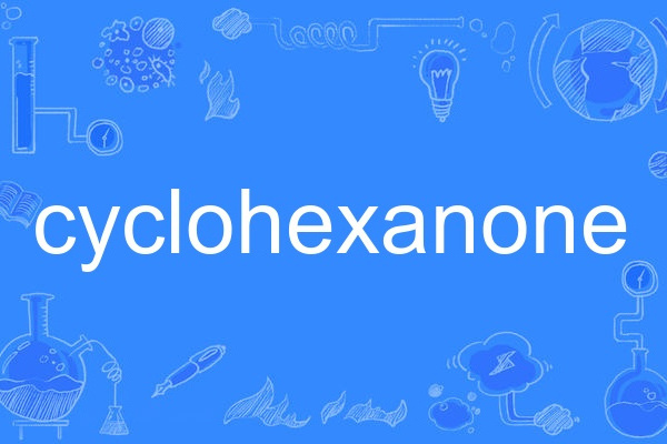 cyclohexanone cyclohexanone