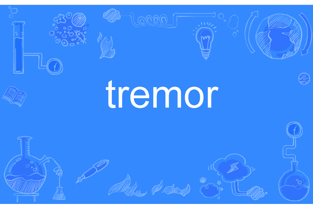 tremor tremor