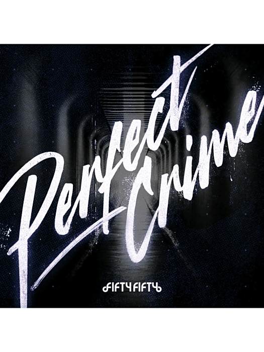 Perfect Crime(2025年FIFTY FIFTY演唱的歌曲) Perfect Crime(2025年FIFTY FIFTY演唱的歌曲)