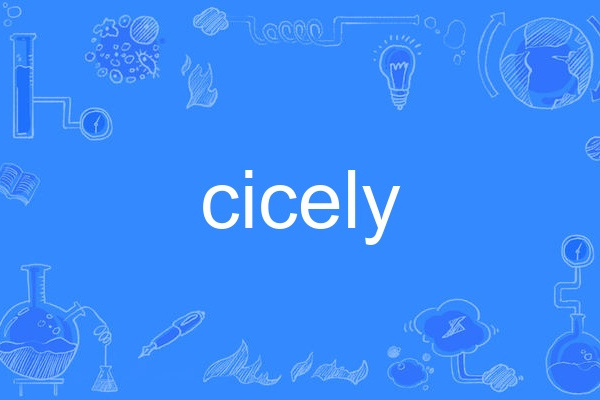 cicely cicely
