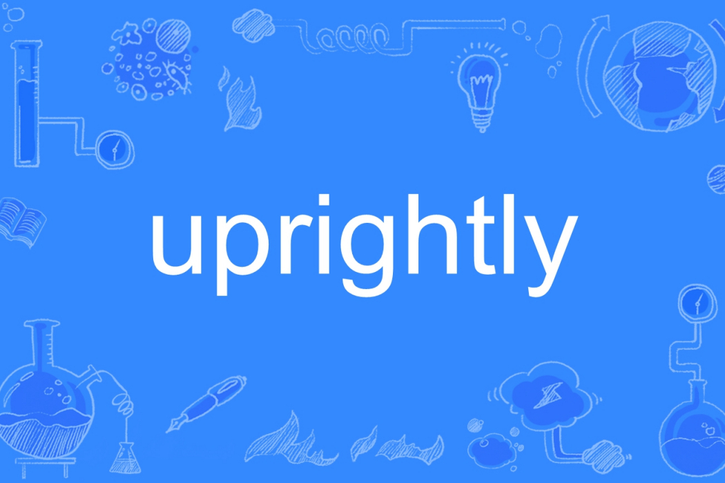 uprightly uprightly