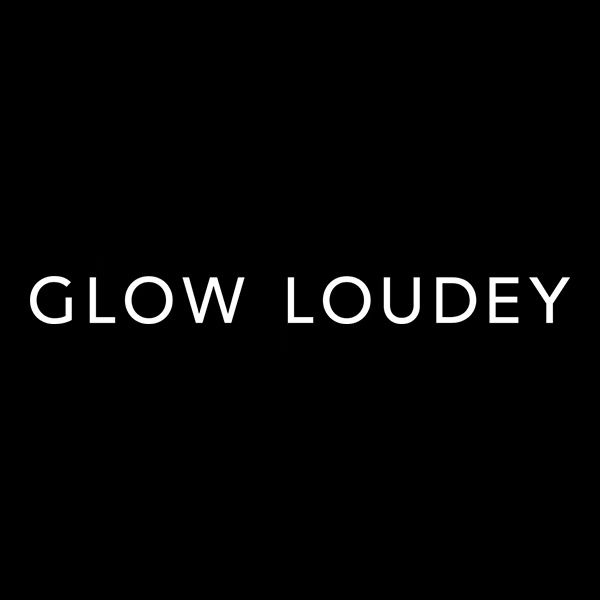 GLOW LOUDEY GLOW LOUDEY