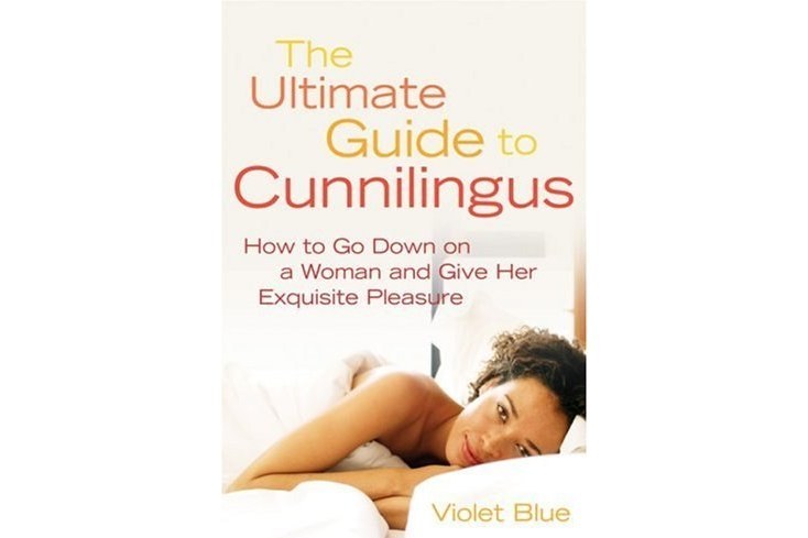 The Ultimate Guide to Cunnilingus The Ultimate Guide to Cunnilingus
