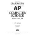 Barron\x27s AP Computer Science, Levels A and AB Barron\x27s AP Computer Science, Levels A and AB