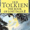 The Book of Lost Tales, Part Two (The History of Middle-Earth, Vol. 2) The Book of Lost Tales, Part Two (The History of Middle-Earth, Vol. 2)