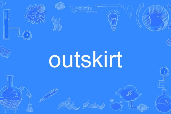 outskirt outskirt