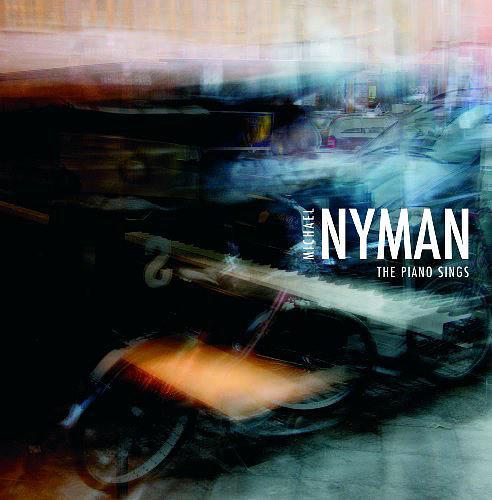Nyman: Piano Sings Nyman: Piano Sings