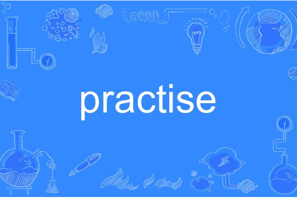 practise practise